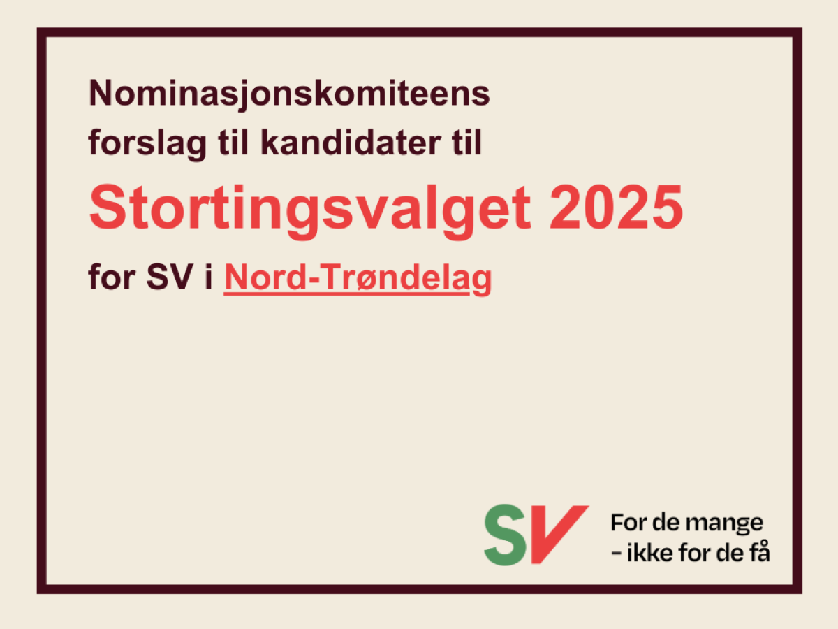 Nominasjonskomiteens forslag til kandidater til stortingsvalget 2024 for SV i Nord-Trøndelag